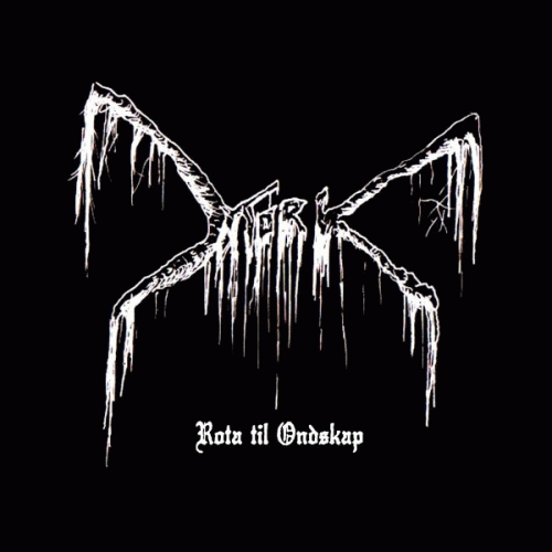 Mork (NOR) : Rota Til Ondskap